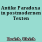 Antike Paradoxa in postmodernen Texten