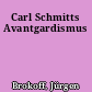 Carl Schmitts Avantgardismus