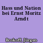 Hass und Nation bei Ernst Moritz Arndt