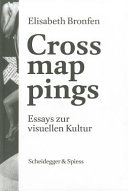 Crossmappings : Essays zur visuellen Kultur