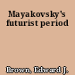 Mayakovsky's futurist period