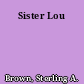 Sister Lou