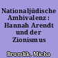 Nationaljüdische Ambivalenz : Hannah Arendt und der Zionismus