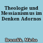 Theologie und Messianismus im Denken Adornos