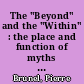 The "Beyond" and the "Within" : the place and function of myths in symbolist literature