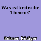 Was ist kritische Theorie?