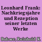 Leonhard Frank: Nachkriegsjahre und Rezeption seiner letzten Werke