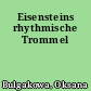 Eisensteins rhythmische Trommel