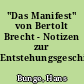 "Das Manifest" von Bertolt Brecht - Notizen zur Entstehungsgeschichte