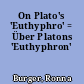 On Plato's 'Euthyphro' = Über Platons 'Euthyphron'