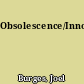 Obsolescence/Innovation