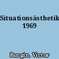 Situationsästhetik 1969