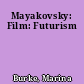 Mayakovsky: Film: Futurism