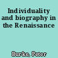 Individuality and biography in the Renaissance