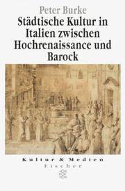 Städtische Kultur in Italien zwischen Hochrenaissance und Barock : eine historische Anthropologie