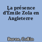 La présence d'Émile Zola en Angleterre
