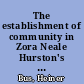 The establishment of community in Zora Neale Hurston's The Eatonville Anthology (1926) and Rolando Hinojosa's Estampas el valle (1973)