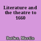 Literature and the theatre to 1660