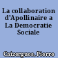 La collaboration d'Apollinaire a La Democratie Sociale