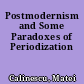 Postmodernism and Some Paradoxes of Periodization