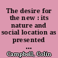 The desire for the new : its nature and social location as presented in theories of fashion and modern consumerism