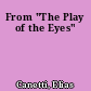 From "The Play of the Eyes"