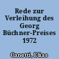 Rede zur Verleihung des Georg Büchner-Preises 1972