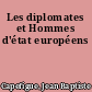Les diplomates et Hommes d'état européens