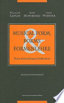 Musical form, forms & Formenlehre : three methodological reflections