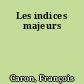 Les indices majeurs