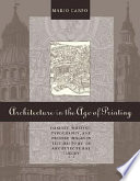 Architecture in the age of printing : orality, writing, typography, and printed images in the history of architectural theory
