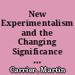 New Experimentalism and the Changing Significance of Experiments : On the Shortcomings of an Equipment-Centered Guide to History