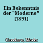 Ein Bekenntnis der "Moderne" [1891]
