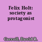 Felix Holt: society as protagonist
