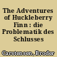The Adventures of Huckleberry Finn : die Problematik des Schlusses