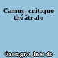 Camus, critique théâtrale