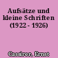 Aufsätze und kleine Schriften (1922 - 1926)