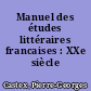 Manuel des études littéraires francaises : XXe siècle