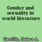 Gender and sexuality in world literature