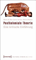 Postkoloniale Theorie : eine kritische Einführung