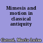 Mimesis and motion in classical antiquity