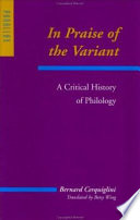 In praise of the variant : a critical history of philology