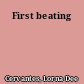 First beating