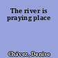 The river is praying place