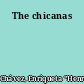 The chicanas