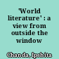 'World literature' : a view from outside the window