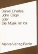 John Cage oder Die Musik ist tot