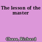 The lesson of the master