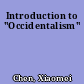 Introduction to "Occidentalism"