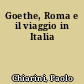 Goethe, Roma e il viaggio in Italia